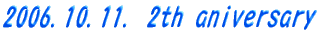 2006.10.11. 2th aniversary